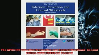 Free PDF Downlaod  The APICJCR Infection Prevention and Control Workbook Second Edition APICJCAHO Inf  BOOK ONLINE