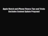 Read Apple Watch and iPhone Fitness Tips and Tricks (includes Content Update Program) Ebook