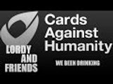 Cards Against Humanity /w Friends - WE BEEN DRINKING!!! (18)