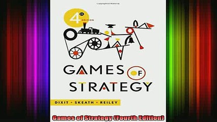 READ book  Games of Strategy Fourth Edition Full Free