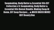 PDF Soapmaking Body Butter & Essential Oils DIY Collection x 9: Soapmaking Body Butter & Essential