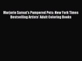 Read Marjorie Sarnat's Pampered Pets: New York Times Bestselling Artists' Adult Coloring Books