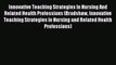 Download Innovative Teaching Strategies In Nursing And Related Health Professions (Bradshaw