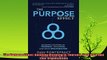 behold  The Purpose Effect Building Meaning in Yourself Your Role and Your Organization