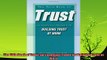 complete  The Thin Book of Trust An Essential Primer for Building Trust at Work
