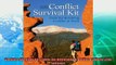 complete  Conflict Survival Kit Tools for Resolving Conflict at Work 2nd Edition