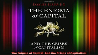 READ book  The Enigma of Capital And the Crises of Capitalism Full Free
