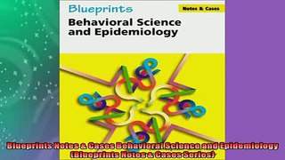 Free PDF Downlaod  Blueprints Notes  Cases Behavioral Science and Epidemiology Blueprints Notes  Cases  DOWNLOAD ONLINE