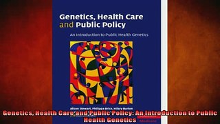 Free PDF Downlaod  Genetics Health Care and Public Policy An Introduction to Public Health Genetics  DOWNLOAD ONLINE