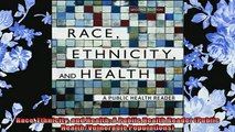 FREE DOWNLOAD  Race Ethnicity and Health A Public Health Reader Public HealthVulnerable Populations  BOOK ONLINE