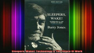 DOWNLOAD FREE Ebooks  Sleepers Wake Technology  The Future Of Work Full Ebook Online Free