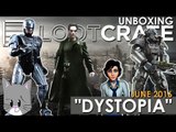 Loot Crate Unboxing | DYSTOPIA | June 2016