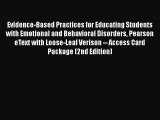 Read Evidence-Based Practices for Educating Students with Emotional and Behavioral Disorders