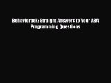 Download Behaviorask: Straight Answers to Your ABA Programming Questions Ebook Online