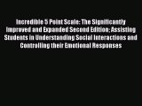 Read Incredible 5 Point Scale: The Significantly Improved and Expanded Second Edition Assisting