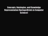 Read Concepts Ontologies and Knowledge Representation (SpringerBriefs in Computer Science)