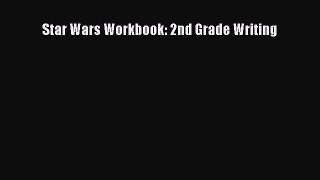 Read Star Wars Workbook: 2nd Grade Writing Ebook Free