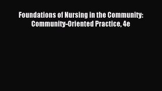 Download Foundations of Nursing in the Community: Community-Oriented Practice 4e PDF Online