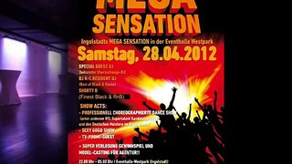 MEGA SENSATION 2012 @ Eventhalle Westpark Ingolstadt 28.April 2012