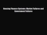 [PDF] Housing Finance Systems: Market Failures and Government Failures Download Online