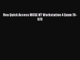 Read Rea Quick Access MCSE NT Workstation 4 Exam 70-073 Ebook Free