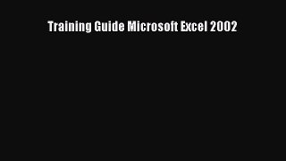 Download Training Guide Microsoft Excel 2002 Ebook Free