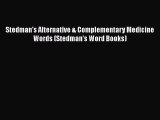 Read Book Stedman's Alternative & Complementary Medicine Words (Stedman's Word Books) E-Book