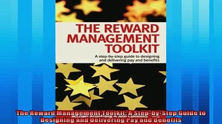 Read here The Reward Management Toolkit A StepbyStep Guide to Designing and Delivering Pay and