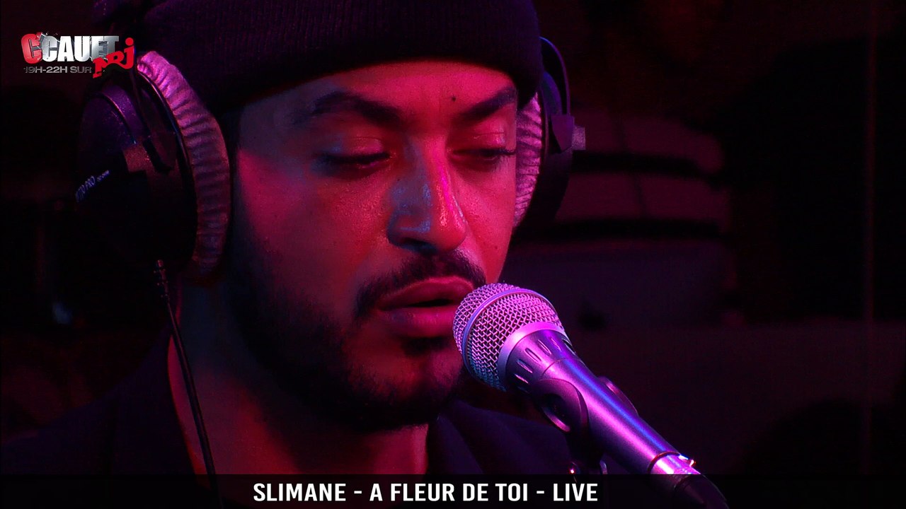 Slimane - A fleur de toi - live - C'Cauet sur NRJ