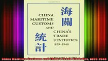 READ book  China Maritime Customs and Chinas Trade Statistics 18591948 Full Free