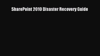 Download SharePoint 2010 Disaster Recovery Guide PDF Online