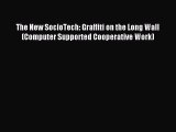 Read The New SocioTech: Graffiti on the Long Wall (Computer Supported Cooperative Work) Ebook