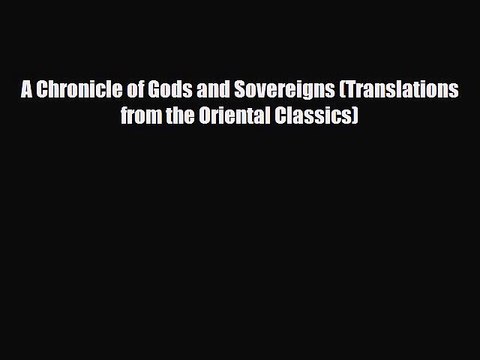 Read Books A Chronicle of Gods and Sovereigns (Translations from the Oriental Classics) ebook