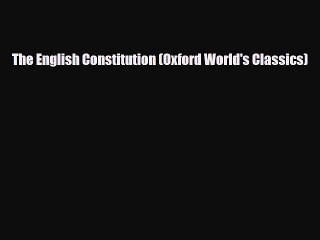 Download Books The English Constitution (Oxford World's Classics) E-Book Download