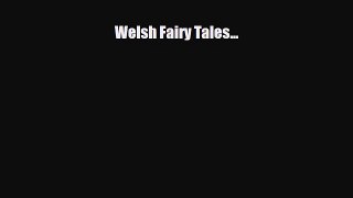 Read Books Welsh Fairy Tales... E-Book Free