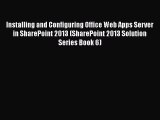 [PDF] Installing and Configuring Office Web Apps Server in SharePoint 2013 (SharePoint 2013