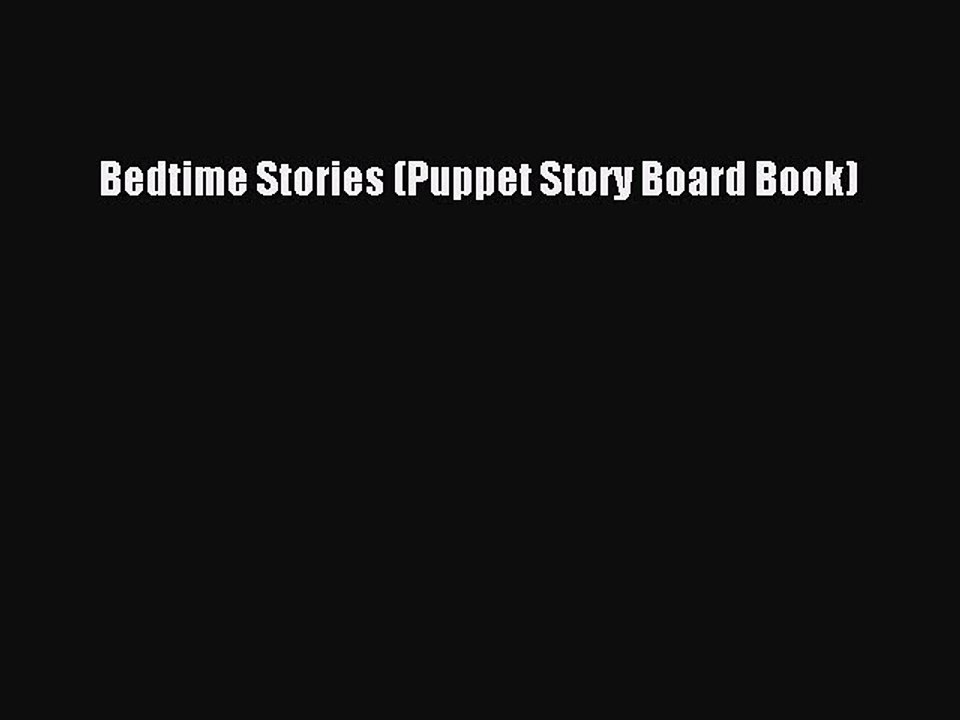 Read Bedtime Stories (Puppet Story Board Book) Ebook Free