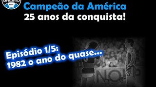 Grêmio Campeão da América 25 Anos Parte 1