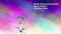 Buffet Enhancements New Age 6.9 Quart Stainless Steel