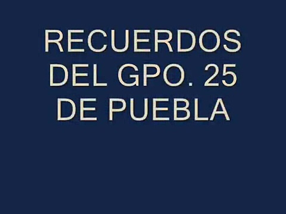 scouts- recuerdos del gpo 25 de puebla