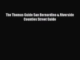 Read The Thomas Guide San Bernardino & Riverside Counties Street Guide ebook textbooks