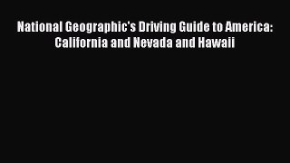 Read National Geographic's Driving Guide to America: California and Nevada and Hawaii ebook