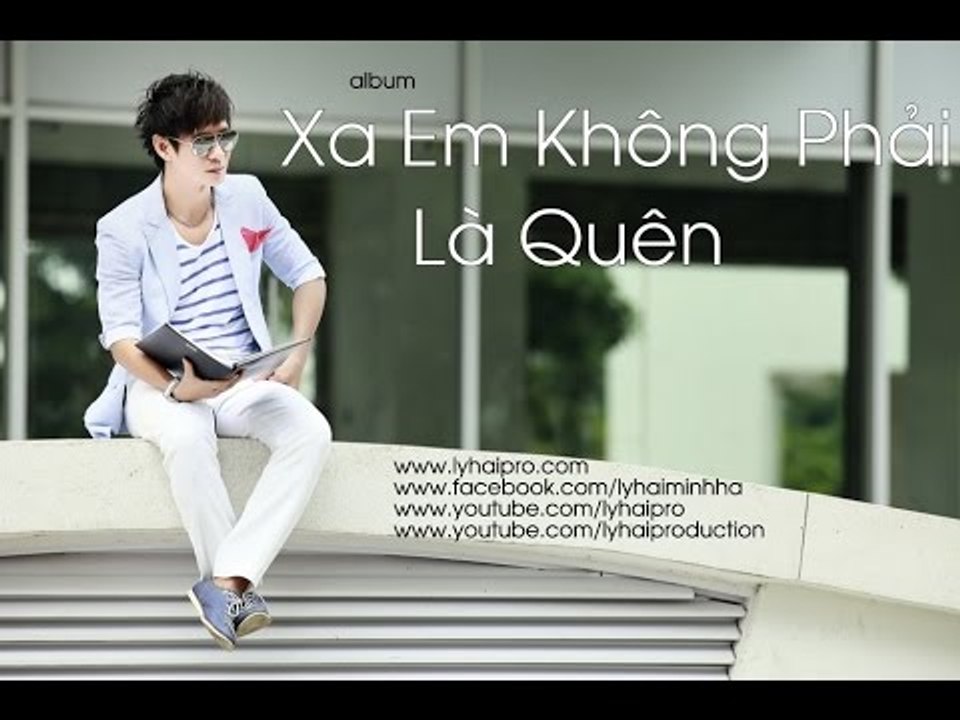 Album Xa Em Không Phải Quên| Lý Hải | Audio Official