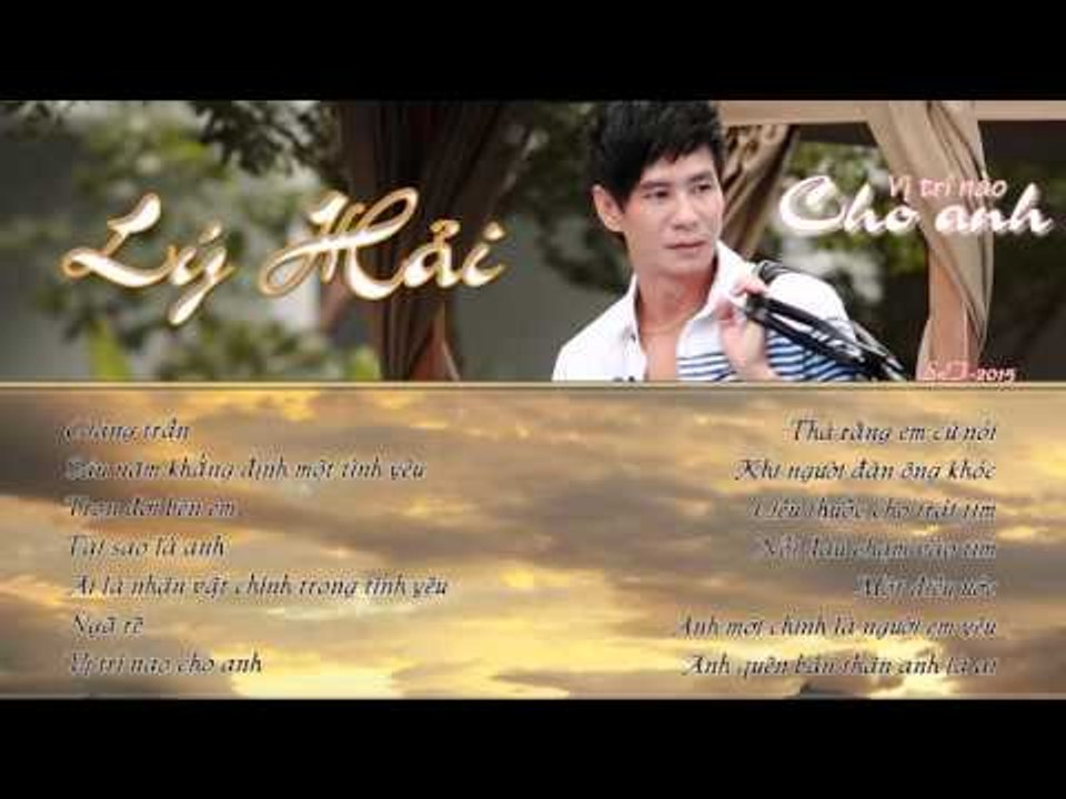 Liên Khúc Vị Trí Nào Cho Anh - Lý Hải Audio Official