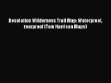 Download Desolation Wilderness Trail Map: Waterproof tearproof (Tom Harrison Maps) PDF Free