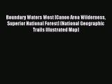 Read Boundary Waters West [Canoe Area Wilderness Superior National Forest] (National Geographic