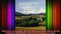 READ book  Jeffersons Freeholders and the Politics of Ownership in the Old Dominion Cambridge Full Free