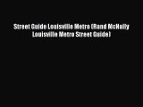 Read Street Guide Louisville Metro (Rand McNally Louisville Metro Street Guide) E-Book Download