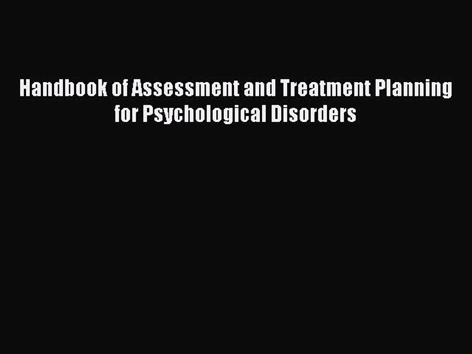 Read Handbook of Assessment and Treatment Planning for Psychological Disorders Ebook Free