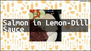 Recipe Salmon in Lemon-Dill Sauce